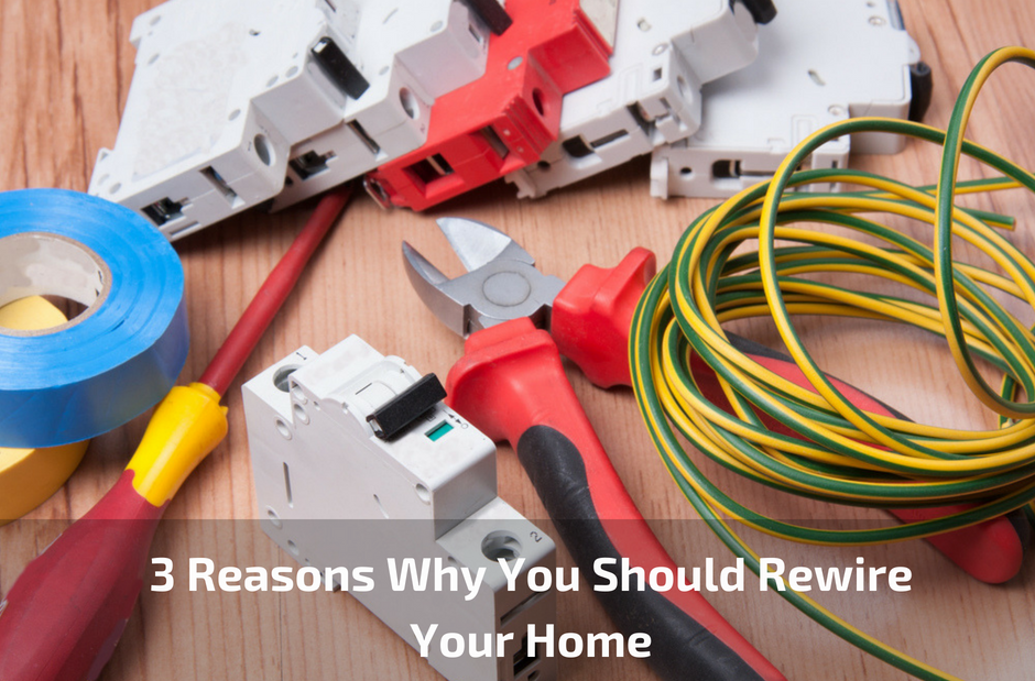 Reasons Why You Should Rewire Your Home (1)